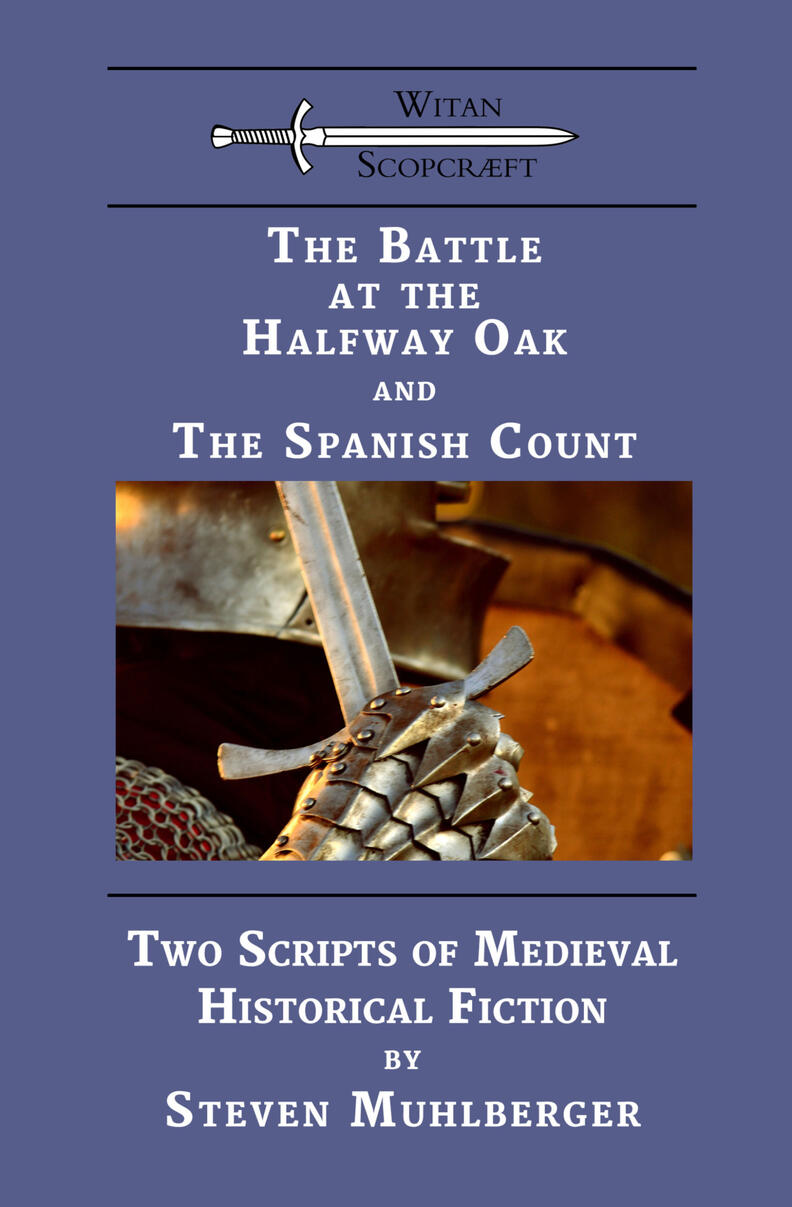 The Battle at the Halfway Oak and The Spanish Count The Battle at the Halfway Oak and The Spanish Count