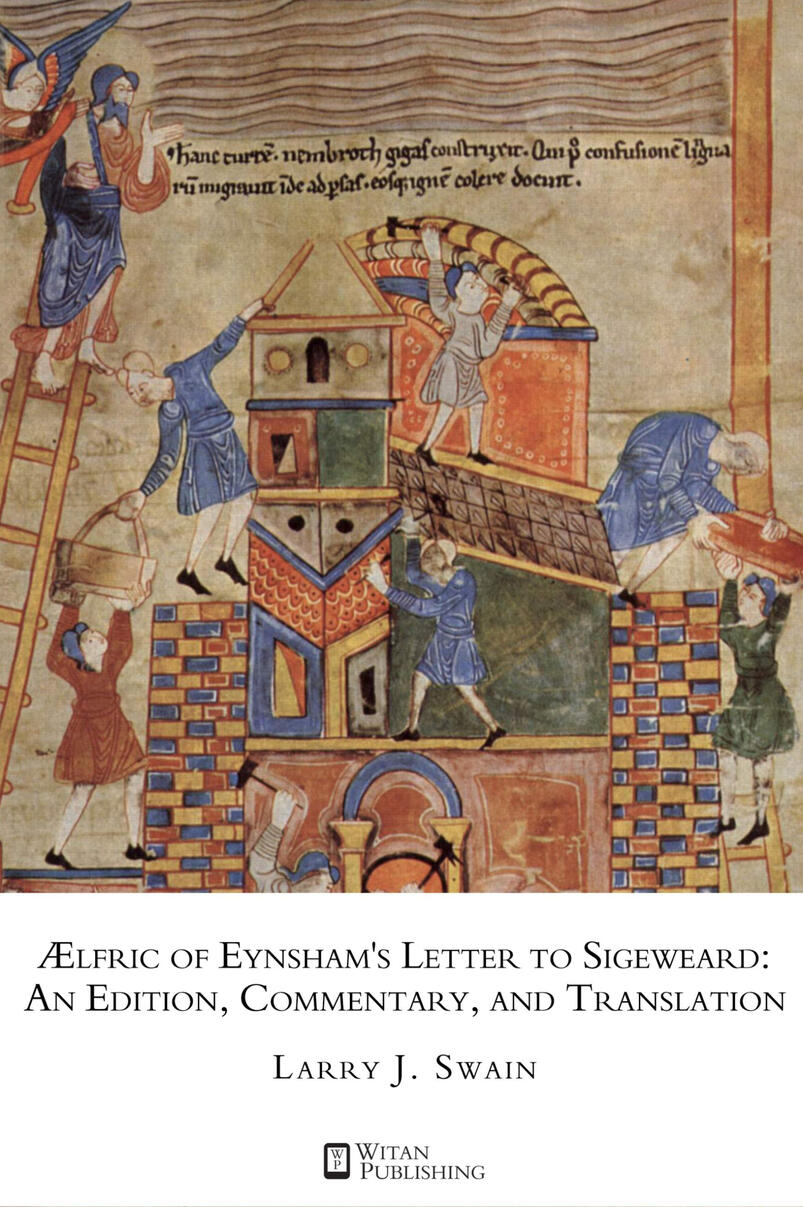 Ælfric of Eynsham’s Letter to Sigeweard Ælfric of Eynsham’s Letter to Sigeweard