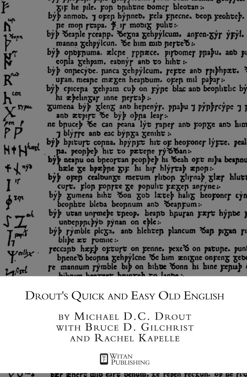 Drout&#39;s Quick and Easy Old English